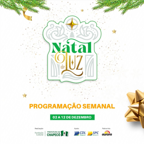 Confira a programação deste fim de semana do Natal de Luz Chapecó 2021